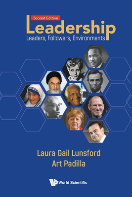 Leadership: Leaders, Followers, Environments (Second Edition) - Laura Gail Lunsford