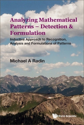 Coperta cărții 'Analyzing Mathematical Patterns - Detection & Formulation: Inductive Approach to Recognition, Analysis and Formulations'