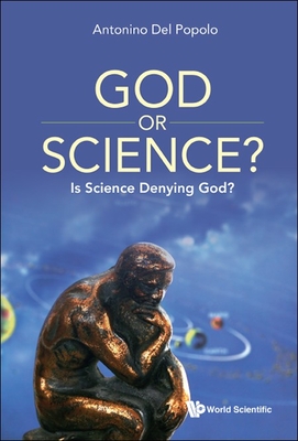 Coperta cărții 'God or Science?: Is Science Denying God? - Antonino Del Popolo'