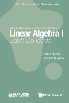 Linear Algebra I: Basic Concepts - Kazuo Murota