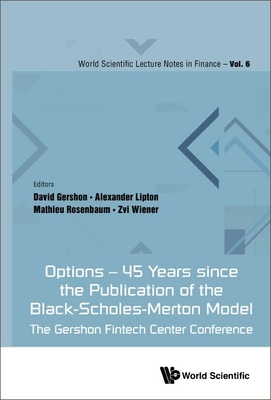 Options - 45 Years since the Publication of the Black-Scholes-Merton Model: The Gershon Fintech Center Conference - David Gershon