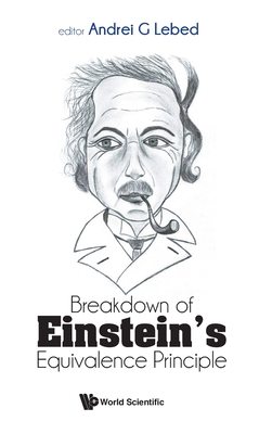 Breakdown of Einstein's Equivalence Principle - Andrei G Lebed