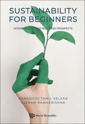 Sustainability for Beginners: Introduction and Business Prospects - Ramadoss Tamil Selvan