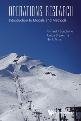 Operations Research: Introduction to Models and Methods - Richard J Boucherie
