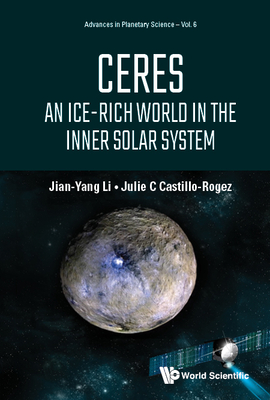 Ceres: An Ice-Rich World in the Inner Solar System - Jian-yang Li