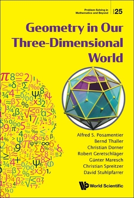 Geometry in Our Three-Dimensional World - Alfred S Posamentier