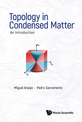 Topology in Condensed Matter: An Introduction - Miguel A. N. Araujo