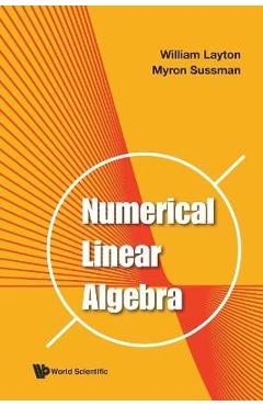 Poza produsului Numerical Linear Algebra - William Layton