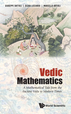 Vedic Mathematics: A Mathematical Tale from the Ancient Veda to Modern Times - Giuseppe Dattoli