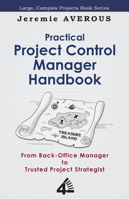 Practical Project Control Manager Handbook - Jeremie Averous