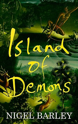 Island of Demons - Nigel Barley