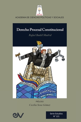 Derecho Procesal Constitucional - Rafael Badell Madrid