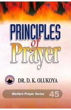 Coperta cărții 'Principles of Prayer - D. K. Olukoya'