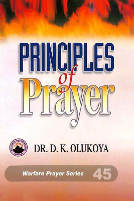 Principles of Prayer - D. K. Olukoya
