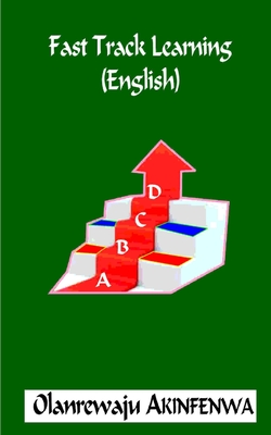 Fast Track Learning (English) - Olanrewaju Akinfenwa Fcis