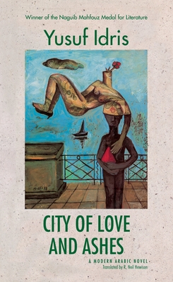 City of Love and Ashes - Yusuf Idris