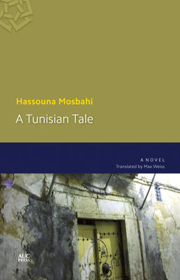 A Tunisian Tale - Hassouna Mosbahi