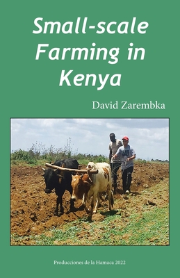 Coperta cărții 'Small-Scale Farming in Kenya - David Zarembka'