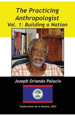 Coperta cărții 'Building a Nation - Joseph Orlando Palacio'