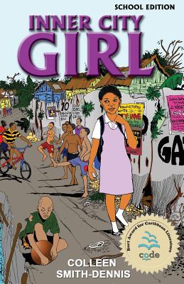 Inner City Girl: School Edition - Colleen Smith-dennis