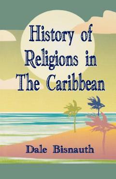 Coperta cărții 'History of Religions - Dale Bisnauth'
