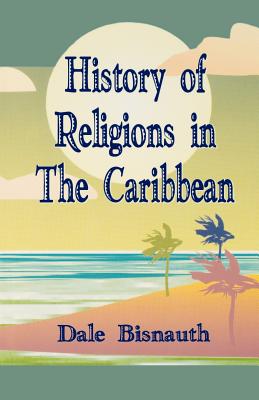 History of Religions - Dale Bisnauth