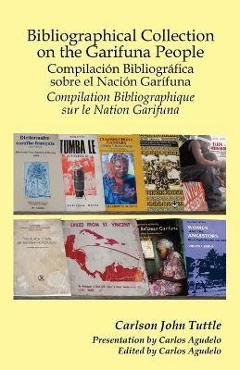 Coperta cărții 'Bibliographical Collection on the Garifuna People - Carlson John Tuttle'