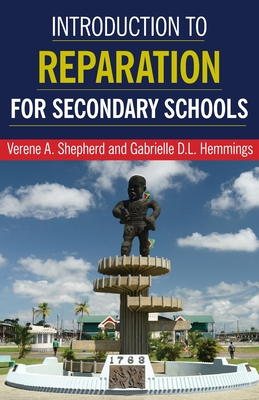 Introduction to Reparation for Secondary Schools - Verene A. Shepherd