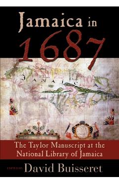 Coperta cărții 'Jamaica in 1687: The Taylor Manuscript at the National Library of Jamaica - David Buisseret'