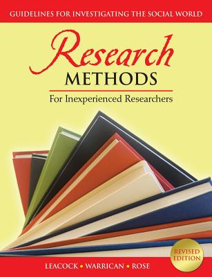 Research Methods for Inexperienced Researchers: Guidelines for Investigating the Social World - Coreen J. Leacock