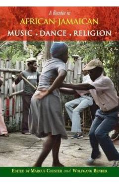 Coperta cărții 'A Reader in African-Jamaican Music Dance and Religion - Markus Coester'