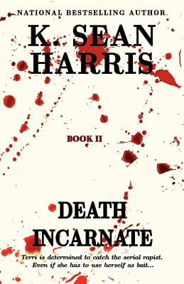 Death Incarnate - K. Sean Harris