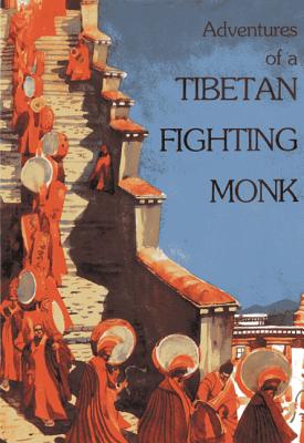 Adventures of a Tibetan Fighting Monk - Tashi Khedrup