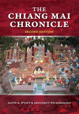 The Chiang Mai Chronicle - David K. Wyatt