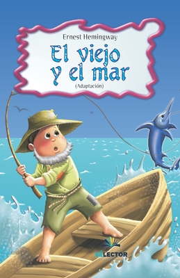 Viejo Y El Mar, El (Para Nios) - Alicia Alarcn