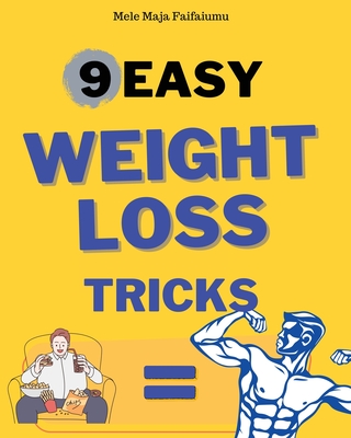 9 Easy Weightloss Tricks - Faifaumu Mele Maja