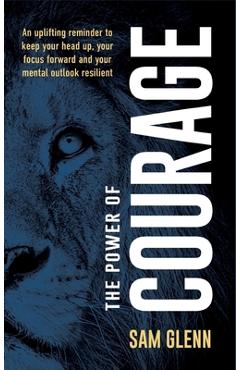 Coperta cărții 'The Power Of Courage - Sam Glenn'