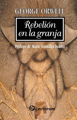 Rebelion En La Granja - George Orwell