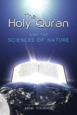 The Holy Quran and the Sciences of Nature - Mehdi Golshani