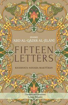 Coperta cărții 'Fifteen Letters: Khamsata 'Ashara Maktuban - Louay Fatoohi'