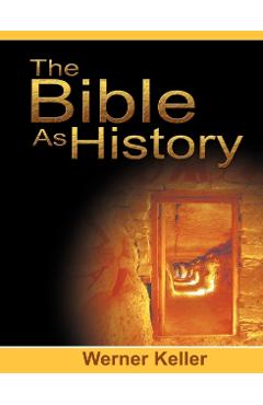 The Bible as History - Werner Keller