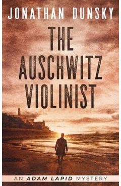 Poza produsului The Auschwitz Violinist - Jonathan Dunsky