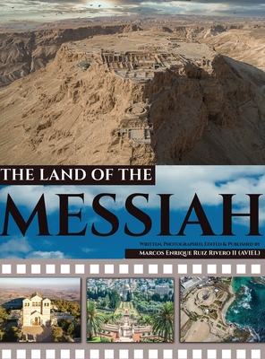 The Land of The Messiah: a land flowing with Milk and Honey - Marcos Enrique Ruiz Rivero (aviel)