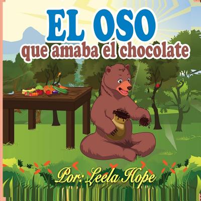 El oso que amaba el chocolate - Leela Hope