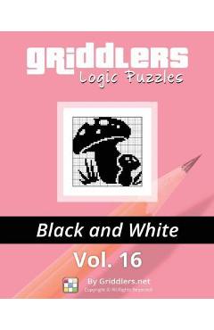 Coperta cărții 'Griddlers Logic Puzzles: Black and White - Rastislav Rehak'
