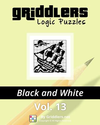 Griddlers Logic Puzzles: Black and White - Rastislav Rehak