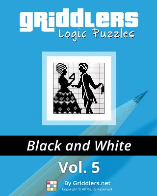 Griddlers Logic Puzzles: Black and White - Rastislav Rehak