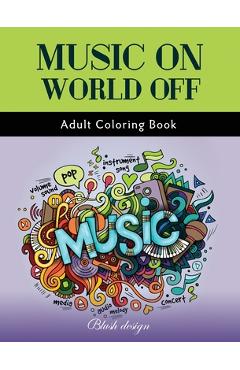Poza produsului Music On World Off: Adult Coloring Book - Blush Design