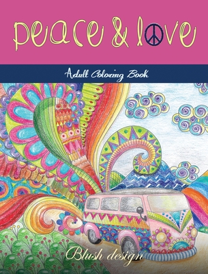 Peace and Love: Adult Coloring Book - Blush Design