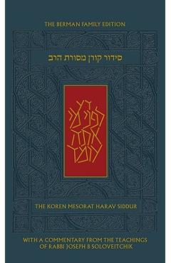 Coperta cărții 'The Koren Mesorat Harav Siddur: The Berman Family Edition - Arnold Lustig'